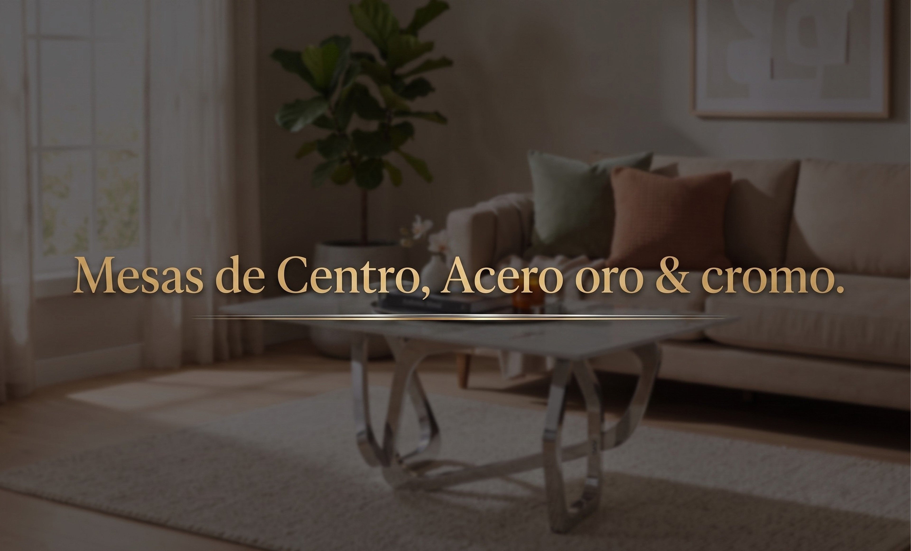 Mesas de Centro | Estructura Acero Oro & Cromo